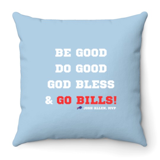 Discover MVP Josh Allen Throw Pillows, Be Good, Do Good, God Bless, Go Bills Throw Pillows
