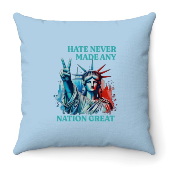 Discover Hate Never Made Any Nation Great Peace Anti Trump Throw Pillows