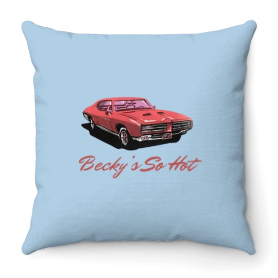 Discover Beckys So Hot Car Throw Pillows
