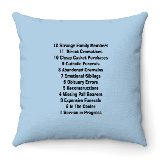 Discover Funny Mortuary Sayings Throw Pillows