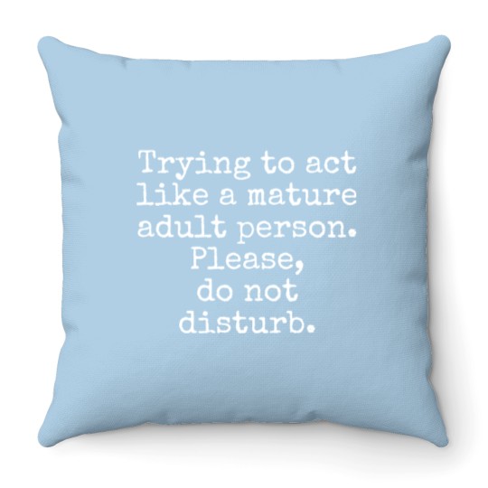 Discover Funny adult quote Throw Pillows