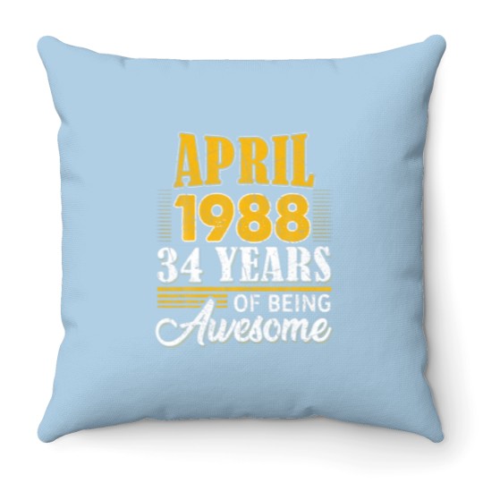 Discover 34Th Birthday Gifts 34 Year Old Awesome Since Apri Throw Pillows