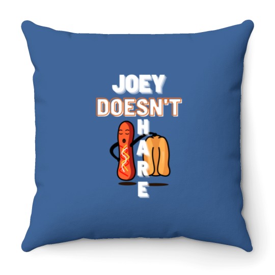 Discover joey doesn_t share food Throw Pillows