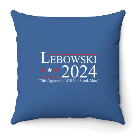 Discover Lebowski 2024 This Aggression Will Not Stand Man 2024 Throw Pillows