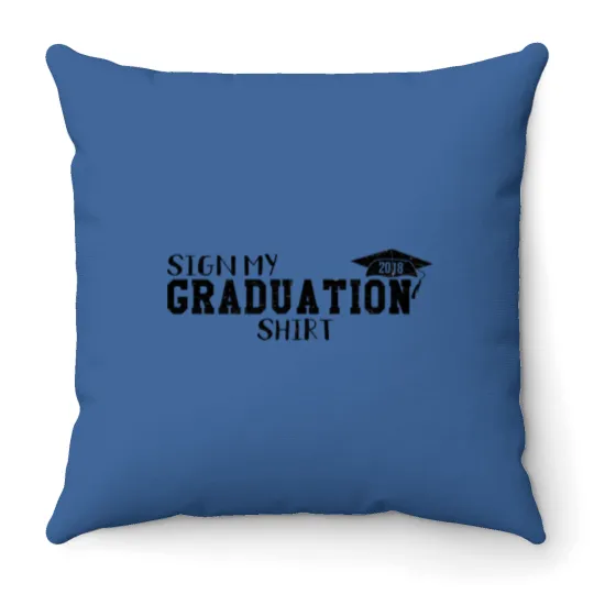 Discover Sign My Graduation High School Graduation Gift Throw Pillows