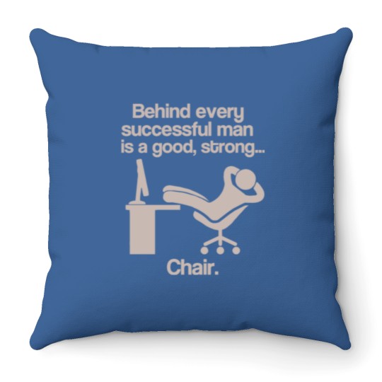 Discover Behind Every Successful Man Is A Good Strong New Throw Pillows