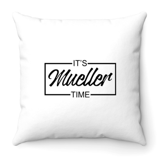Discover It's Mueller Time Robert Mueller Logo Throw Pillows