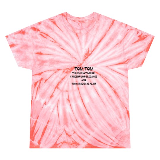 Discover tom tom vanderpump rules(1) Tie Dye T-Shirts