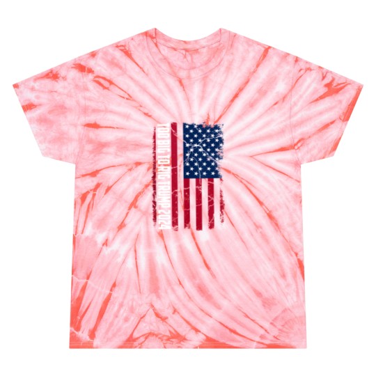 Discover Too Big To Rig Saying Trump 2024 Funny Too Big To Rig Tie Dye T-Shirts