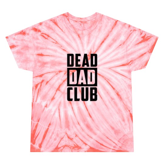 Discover Dead Dad Club Tie Dye T-Shirt