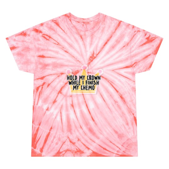 Discover Vintage Hold My Crown While I Finish My Chemo Tie Dye T-Shirts