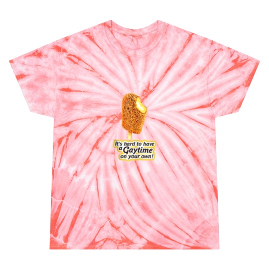Discover Its Hard To Have A Gaytime On Your Own Golden Gaytime Tie Dye T-Shirts