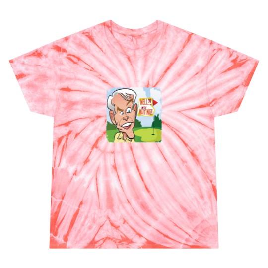 Discover Well We_re Waiting - Caddyshack Tie Dye T-Shirts