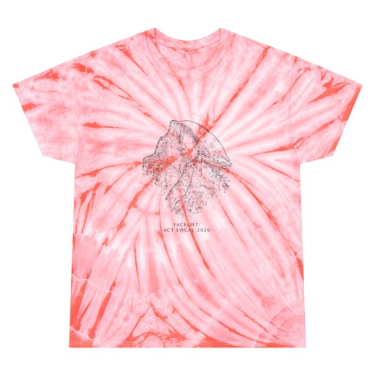 Discover Facelift Act Local 2020 Tie Dye T-Shirts