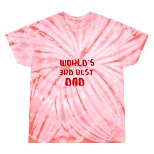 Discover World_s Third Best1 Dad Long World_s Third Be1st Dad Long Tie Dye T-Shirts