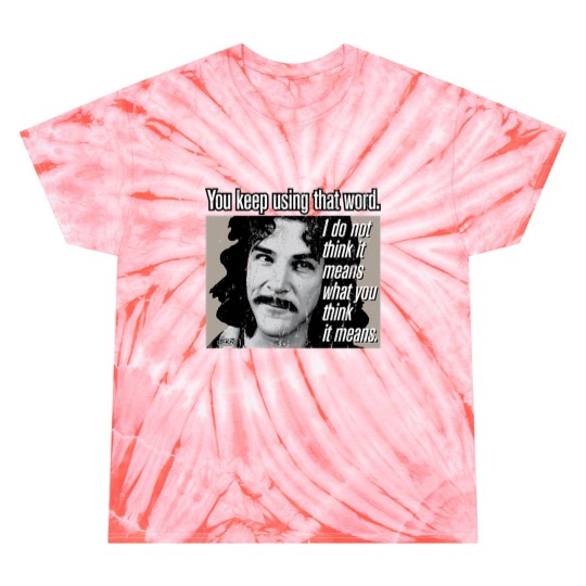 Discover Princess Bride Tie Dye T Shirts