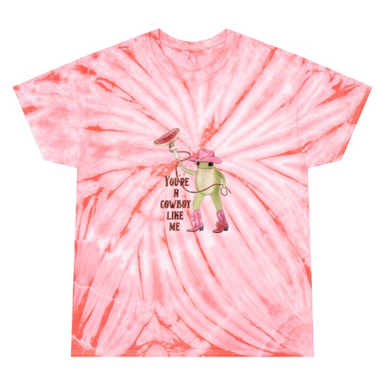 Discover You're a cowboy like me Tie Dye T Shirts, Cowboy Frog Meme