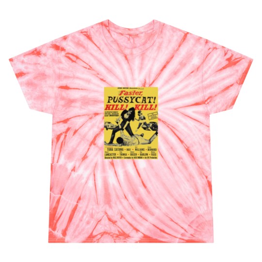 Discover Faster Pussycat Kill Kill 1966 Cult Movie without background Artwork Vintages Tshir T-Shi Tie Dye T Shirts