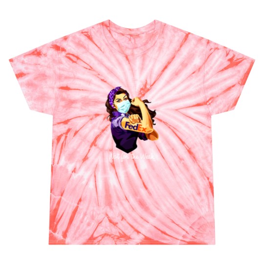 Discover Fedex Not For The Weak Tie Dye T Shirts