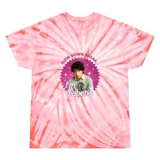 Discover Funny Nick Jonas Tie Dye T Shirts, Slow Down Sugar Im Diabetic Jonas Brothers Tie Dye T Shirts