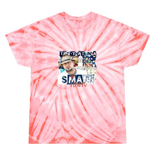 Discover Jason Aldean, Small Town, Try that in a Small Town, Jason Aldean Band, Patriotic Tie Dye T Shirts, Patriotic Tie Dye T Shirts