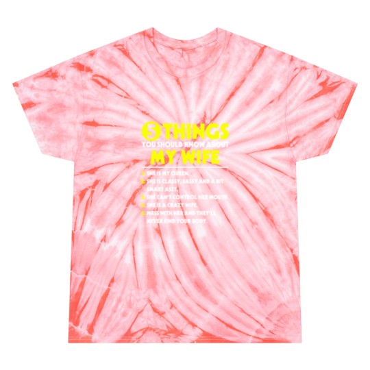 Discover 5 Things You Should Know about my Wife - My Wife - Tie Dye T Shirts