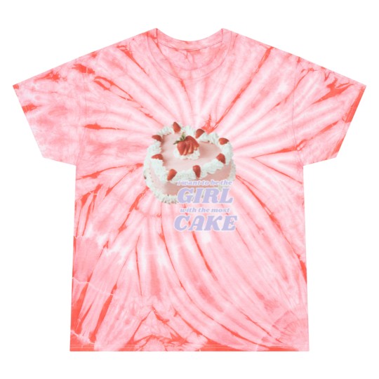 Discover Girl With The Most Cake 1 Tie Dye T-Shirts