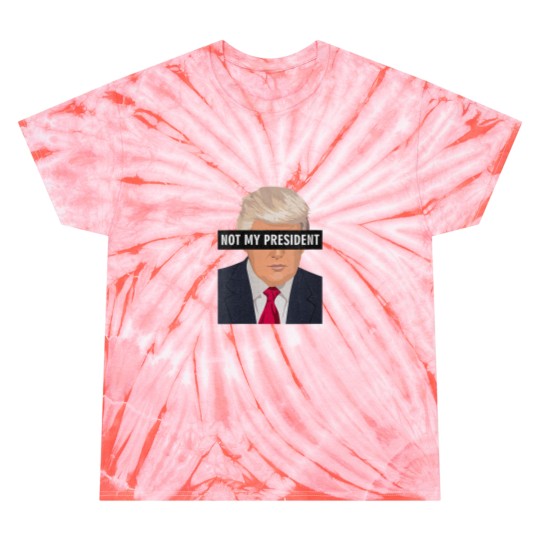 Discover WoDonald Trump Not My President 7491 Tie Dye T-Shirts