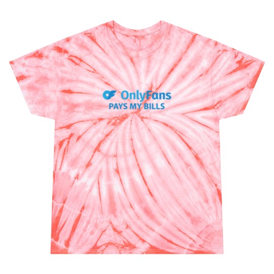 Discover OnlyFans Pays my Bills Tie Dye T Shirts