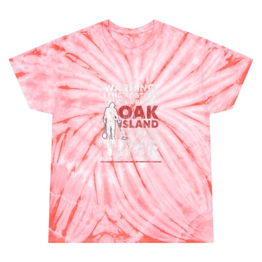 Discover Warning Oak Island Metal Detecting Gift Tie Dye T-Shirts