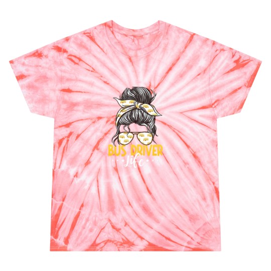 Discover Bus Driver Life Messy Bun Tie Dye T-Shirts