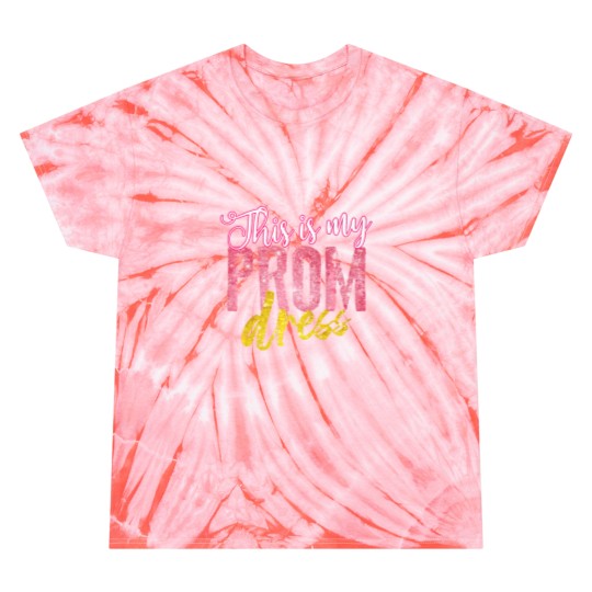 Discover Cool This Is My Prom Dress Funny School Promenade Gift Premium Tie Dye T-Shirts