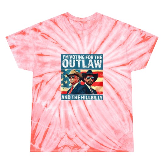 Discover Vintages Im Votings For The Outlaw And The Hillbilly on Back Tie Dye T-Shirts