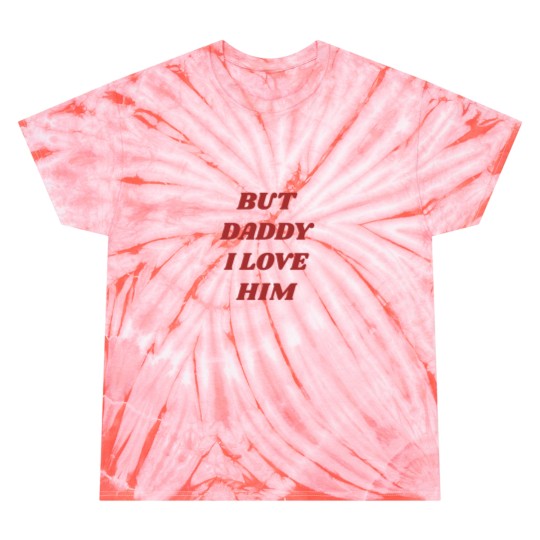Discover BUT DADDY I LOVE HIM' VINTAGE Tie Dye T-Shirts