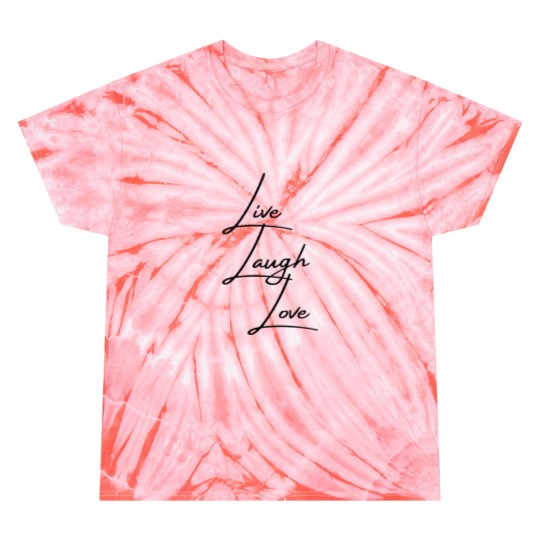 Discover Live Laugh Love Tie Dye T-Shirts