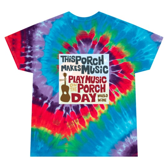 Discover PLAY MUSIC ON THE PORCH DAY PORCH SIGN Tie Dye T Shirts