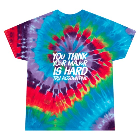 Discover Accounting Major Tie Dye T-Shirts