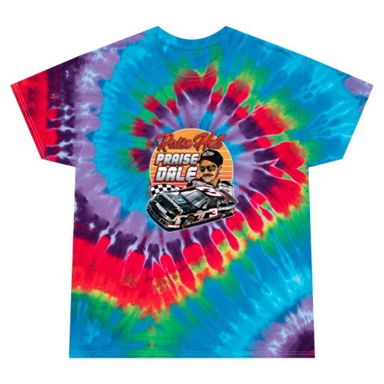 Discover Dale Earnhardt Raise Hell Praise 90S - Dale Earnhardt Tie Dye T Shirts