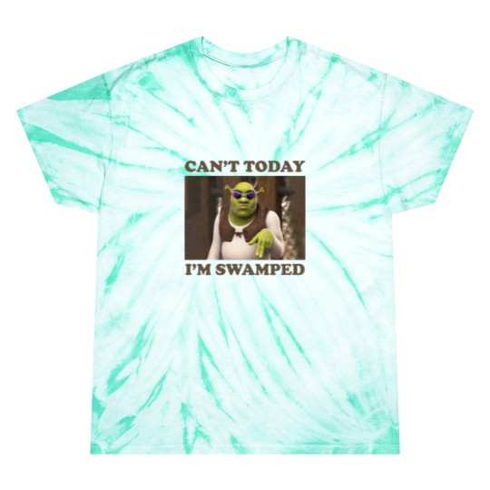 Discover Can't Today I'm Swamped Funny Shrek Tie Dye T Shirts