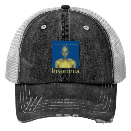 Discover Faithless Insomnia Trucker Hats
