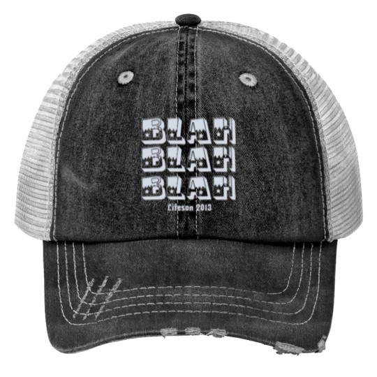 Discover Blah Blah Blah Trucker Hat