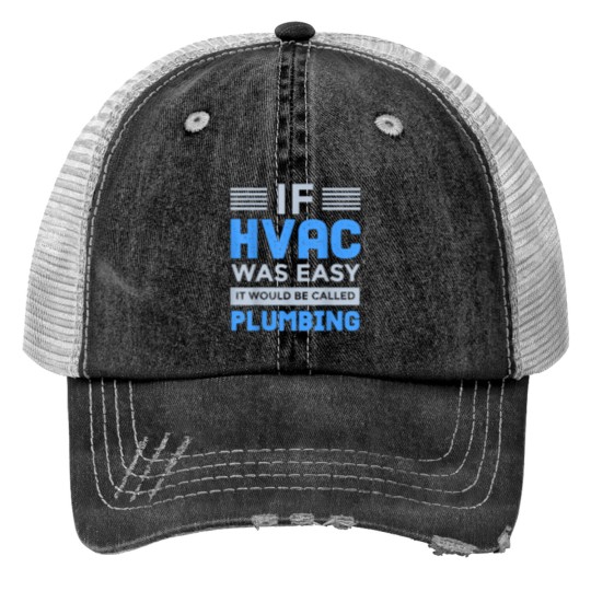 Discover Funny HVAC Cool HVAC Easy Technician Gag Trucker Hats