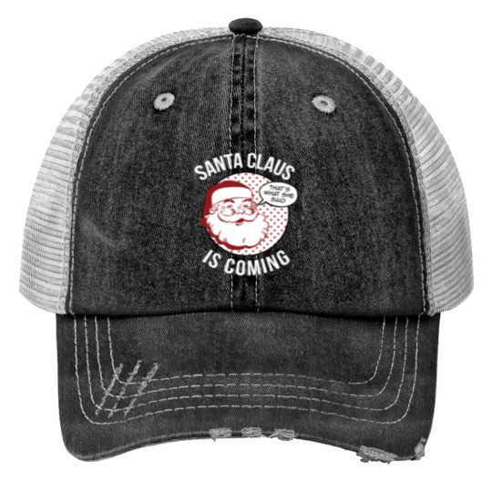 Discover Santa Claus Is Coming That What She Said Christmas Costume Trucker Hats