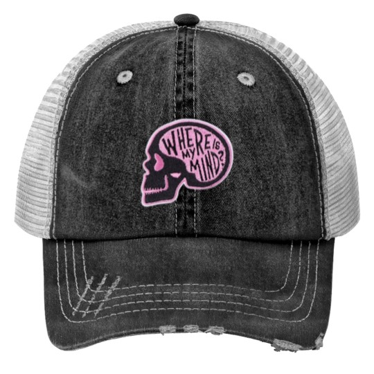 Discover Where Is My Mind Trucker Hats