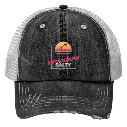 Discover Unnecessarily Salty Trucker Hats
