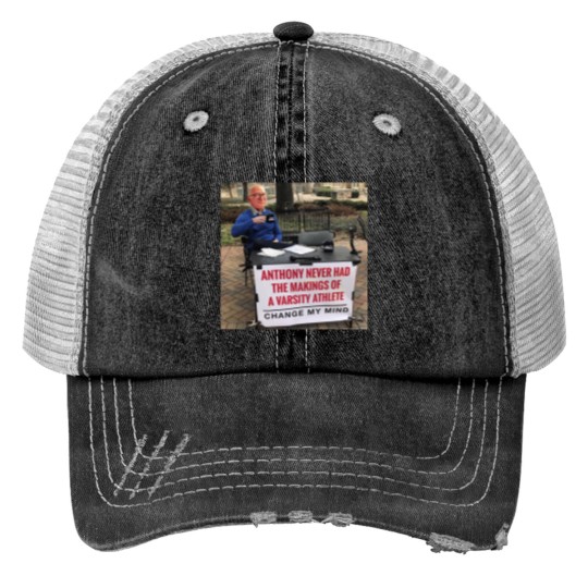 Discover Soprano's Anthony Never Had The Makings Of A Varsity Athlete Change My Mind Trucker Hats