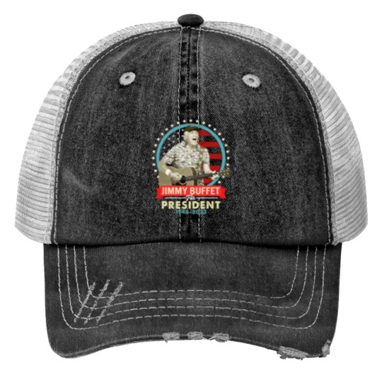 Discover Jimmy Buffett for president Trucker Hats Classic Trucker Hats