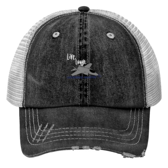 Discover Live, Laugh, Lockheed Martin Unisex Trucker Hats