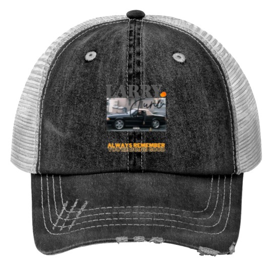 Discover LARRY JUNE INSPIRED Trucker Hats