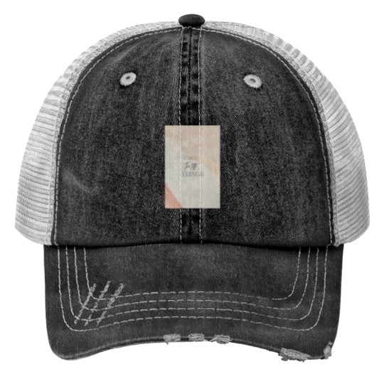 Discover Enjoy the little things  Long Trucker Hats
